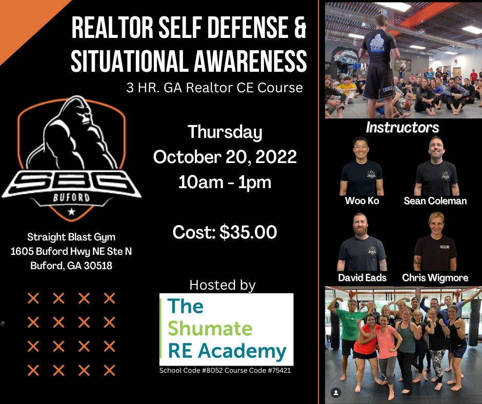 Realtor 3-Hr CE: Self Defense & Situational Awareness                                         October 20th, 2022                                10:00 am – 1:00&nbsp;pm