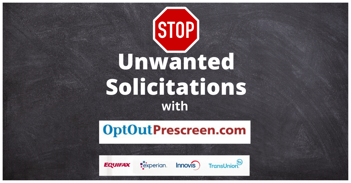 Stop Unwanted Credit Solicitations with Opt Out&nbsp;Prescreen!